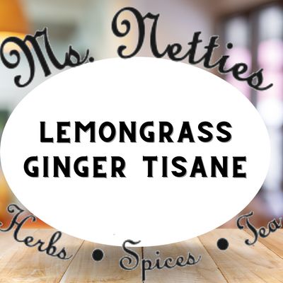 Lemongrass Ginger Tisane