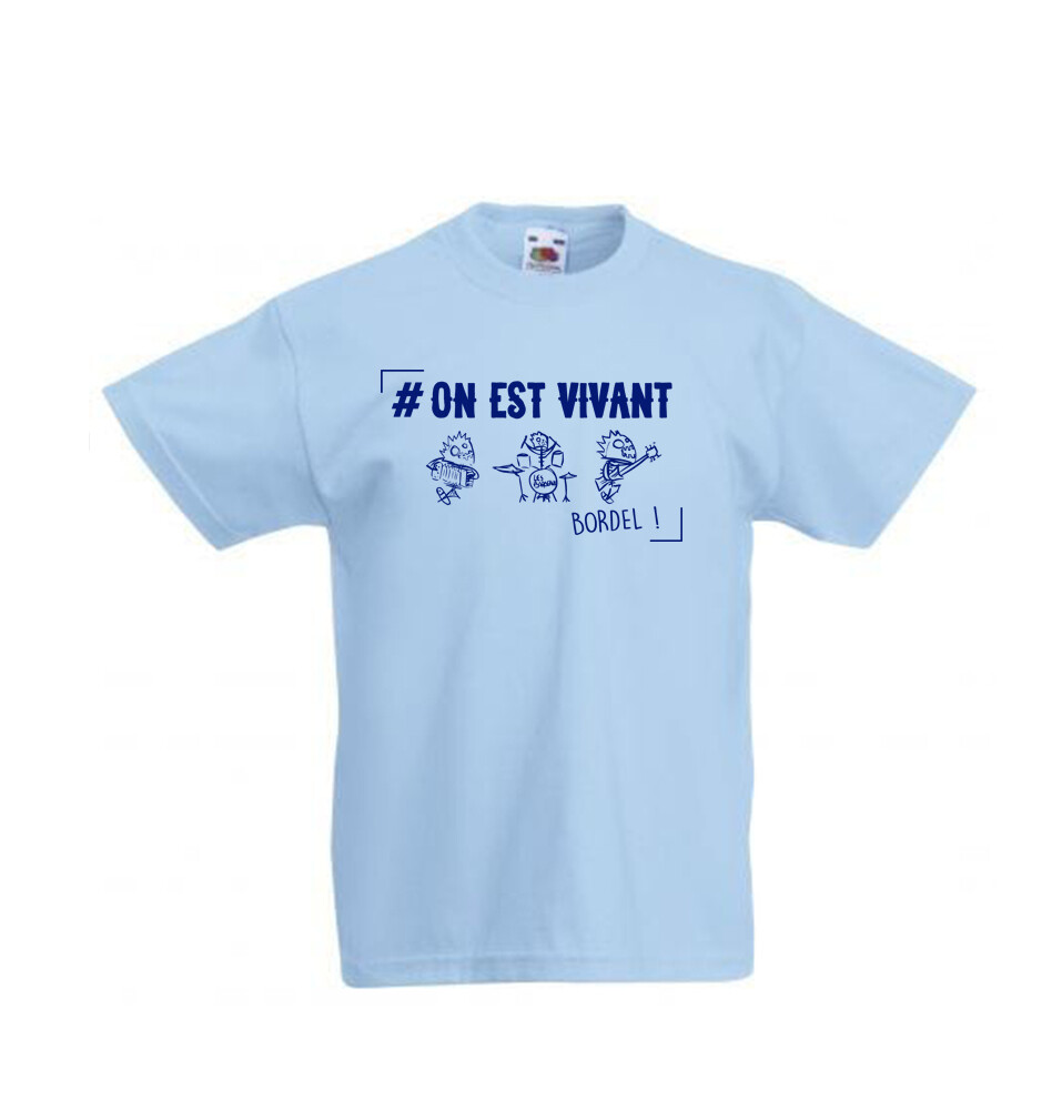 T-shirt Enfant On est vivant !