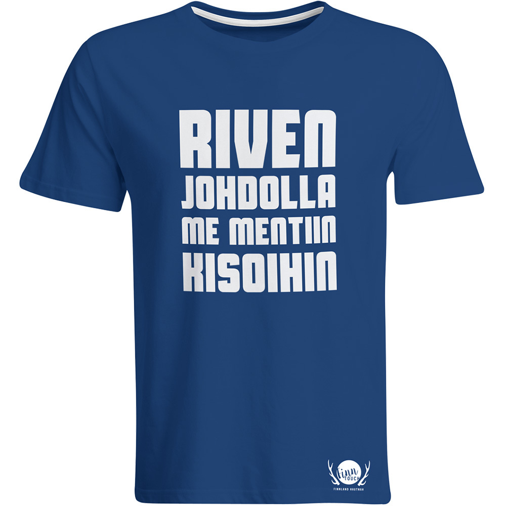 "Riven johdolla me mentiin kisoihin" T-Shirt (unisex) M1-FT 92123