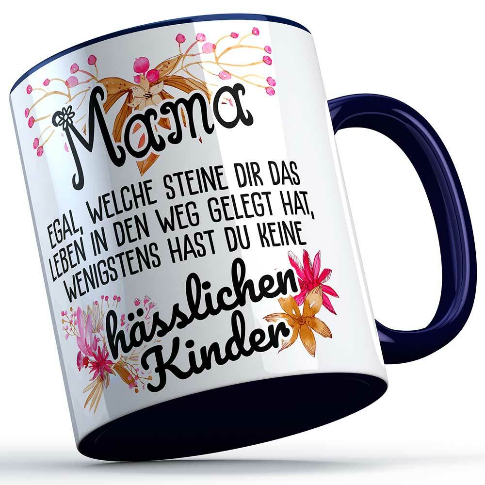 Mama egal welche Steine dir das Leben in den Weg gelegt hat... Tasse lustige Sprüchetasse (5 Varianten)