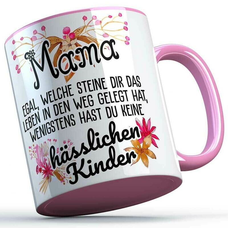 Mama egal welche Steine dir das Leben in den Weg gelegt hat... Tasse lustige Sprüchetasse (5 Varianten)