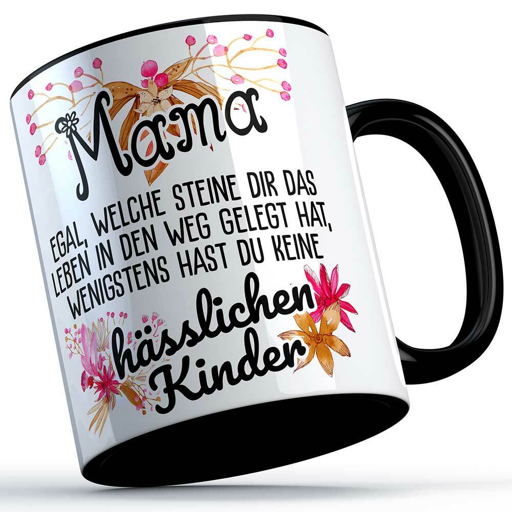 Mama egal welche Steine dir das Leben in den Weg gelegt hat... Tasse lustige Sprüchetasse (5 Varianten)
