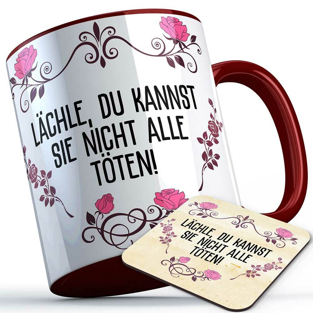 "Lächle du kannst sie nicht alle töten!" Tasse inkl. passendem Untersetzer lustige Sprüchetasse (5 Varianten)