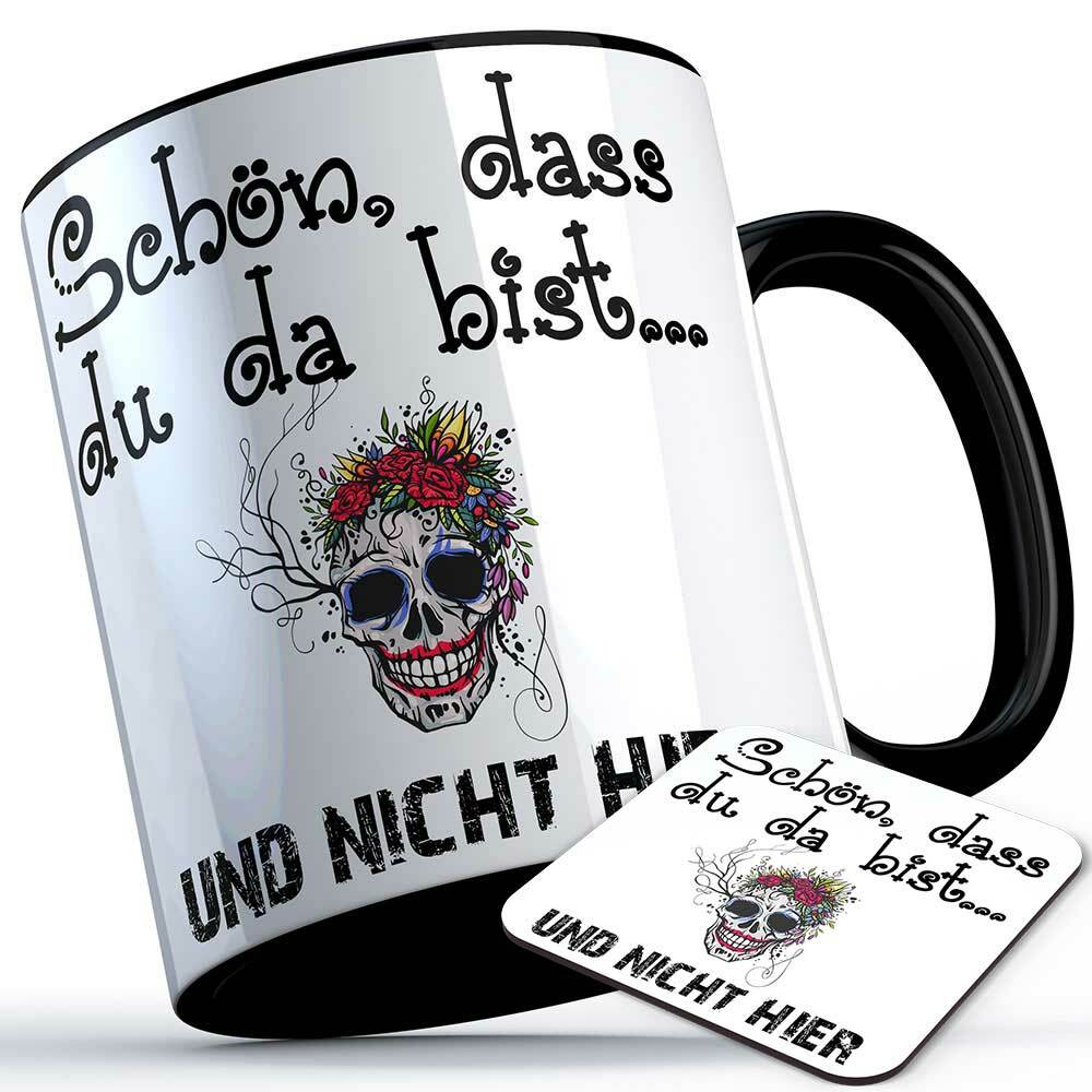 "Schön, dass du da bist und nicht hier" Tasse inkl. passendem Untersetzer lustige Sprüchetasse (5 Varianten) 92189