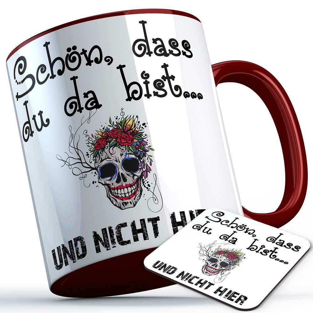 "Schön, dass du da bist und nicht hier" Tasse inkl. passendem Untersetzer lustige Sprüchetasse (5 Varianten)