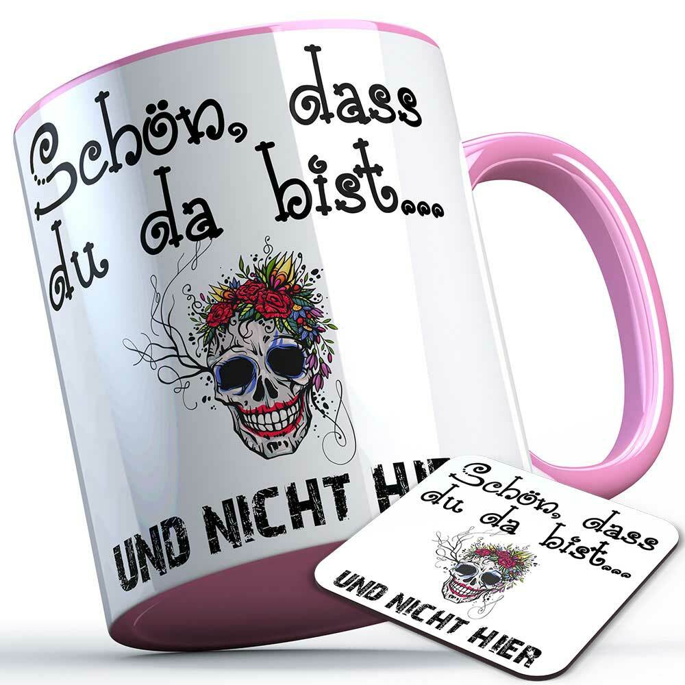 "Schön, dass du da bist und nicht hier" Tasse inkl. passendem Untersetzer lustige Sprüchetasse (5 Varianten)