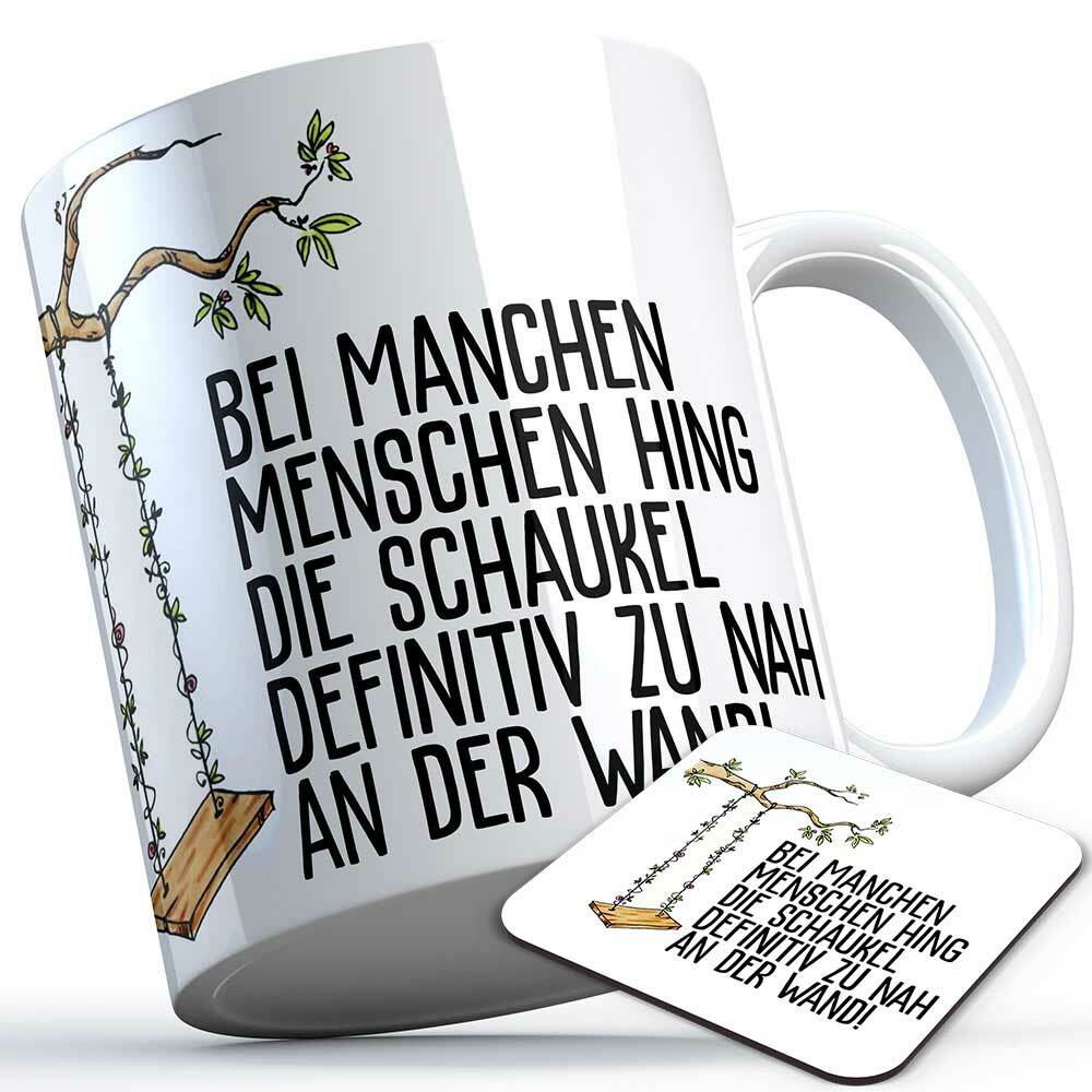 "Bei manchen Menschen hing die Schaukel definitiv zu nah an der Wand" Tasse inkl. passendem Untersetzer lustige Sprüchetasse (5 Varianten)