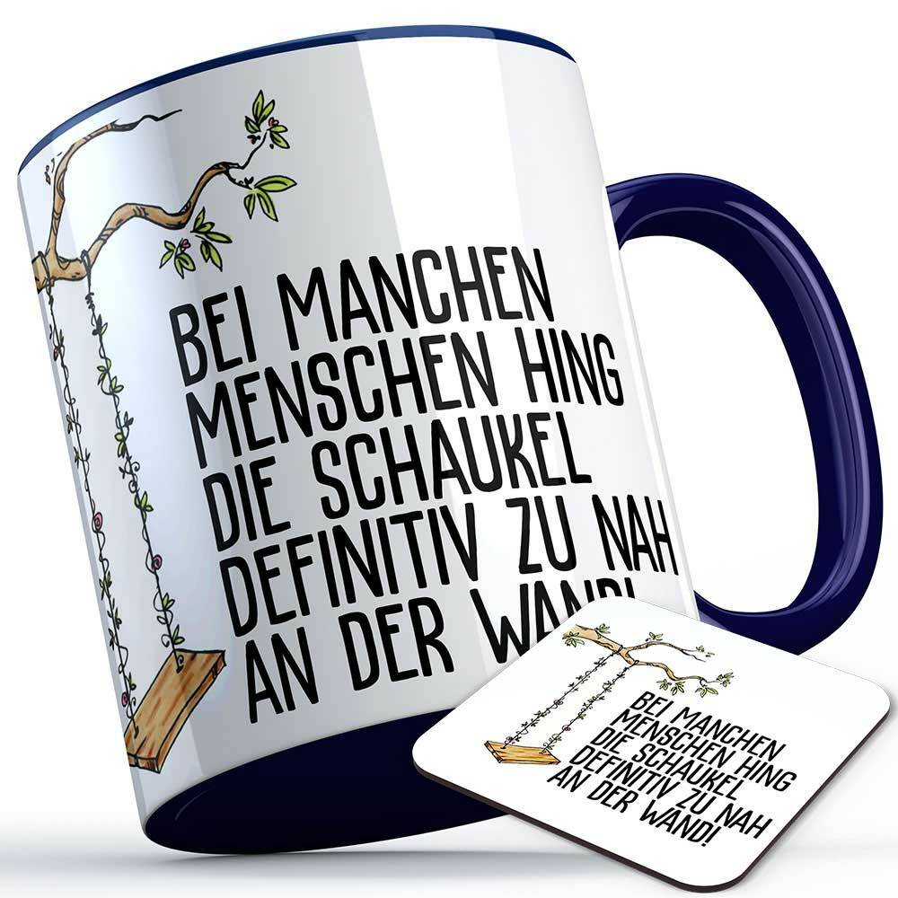 "Bei manchen Menschen hing die Schaukel definitiv zu nah an der Wand" Tasse inkl. passendem Untersetzer lustige Sprüchetasse (5 Varianten) 92193