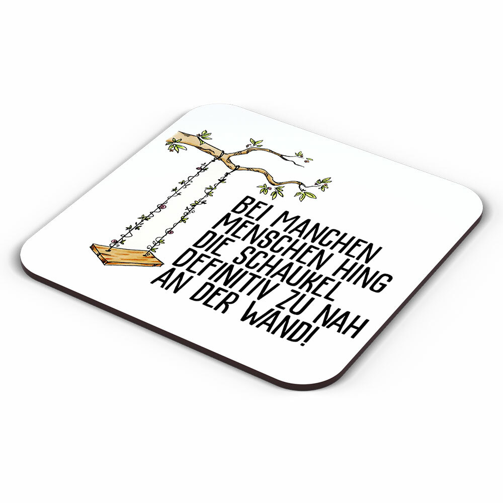 "Bei manchen Menschen hing die Schaukel definitiv zu nah an der Wand" Tasse inkl. passendem Untersetzer lustige Sprüchetasse (5 Varianten)
