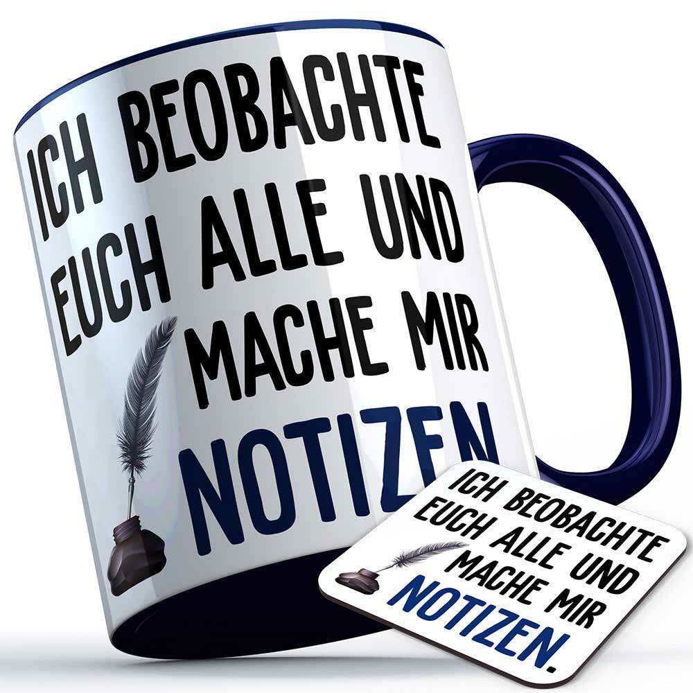 "Ich beobachte euch alle und mache mit Notizen" Tasse inkl. passendem Untersetzer (5 Varianten) 92196