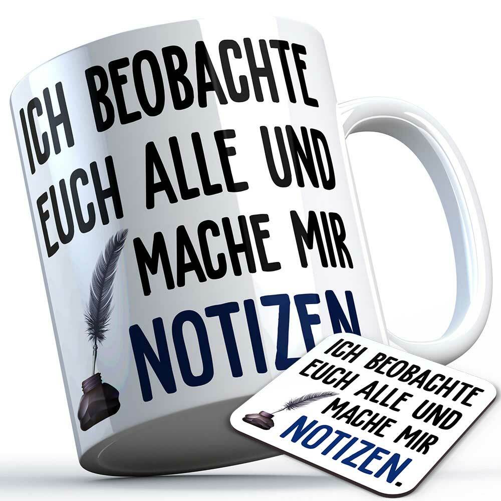 "Ich beobachte euch alle und mache mit Notizen" Tasse inkl. passendem Untersetzer (5 Varianten)