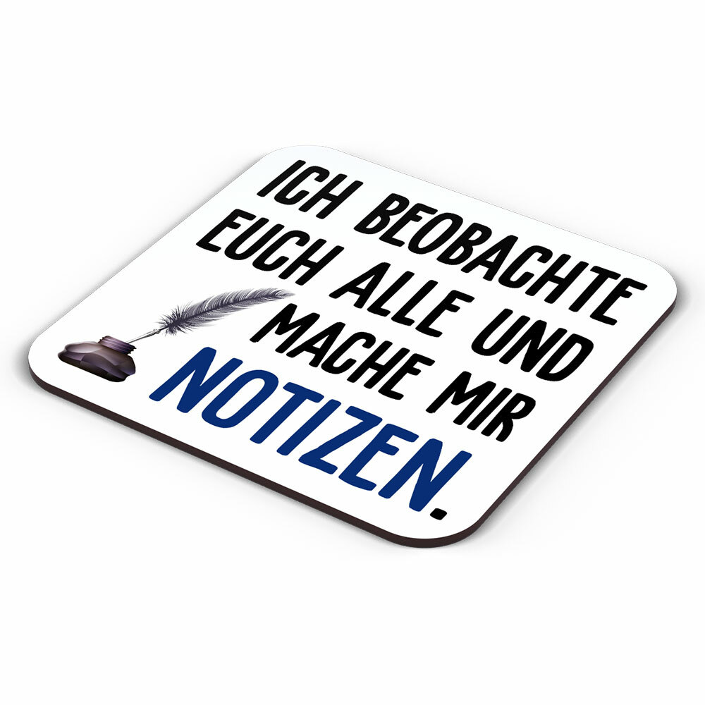 "Ich beobachte euch alle und mache mit Notizen" Tasse inkl. passendem Untersetzer (5 Varianten)
