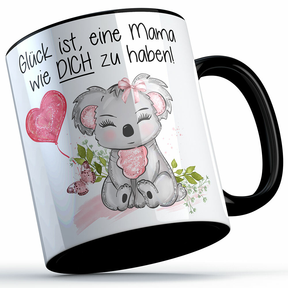 "Glück ist, eine Mama wie dich zu haben!" Tasse (4 Varianten)