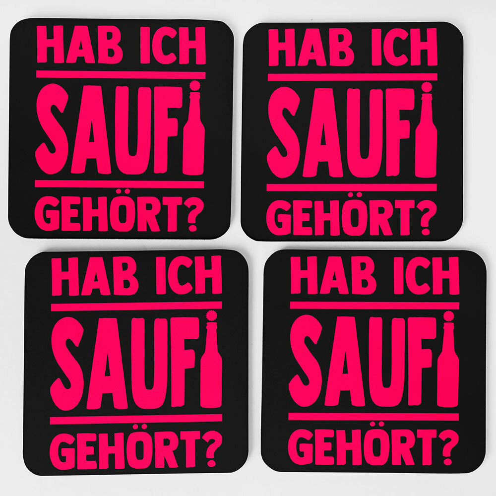 "Hab ich Saufi gehört?" Bieruntersetzer aus Hartfaser (Pink)