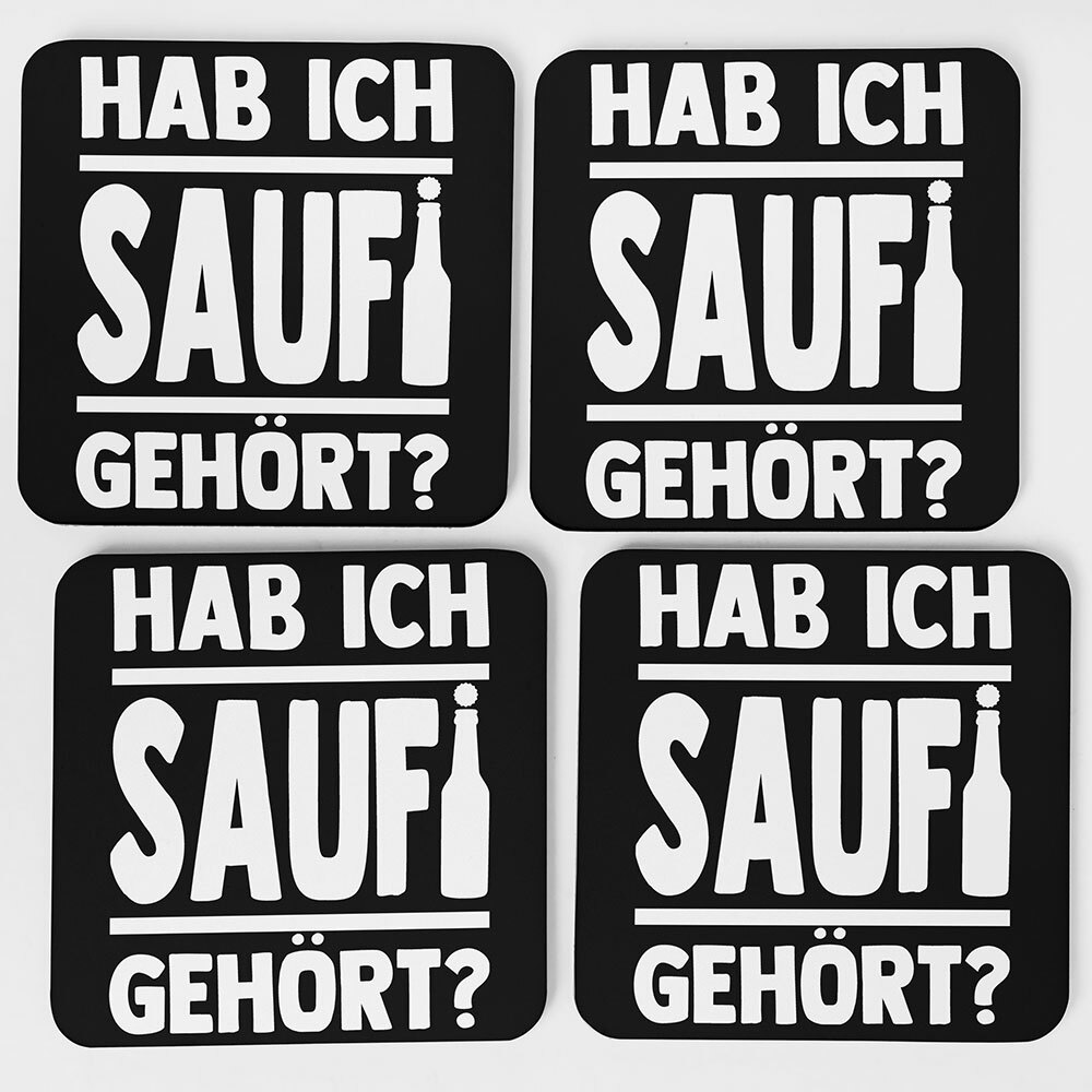 "Hab ich Saufi gehört?" Bieruntersetzer aus Hartfaser (Weiß)