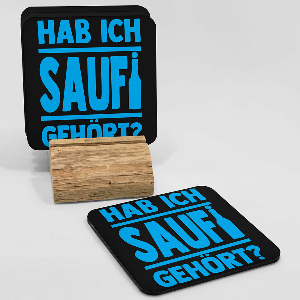 "Hab ich Saufi gehört?" Bieruntersetzer aus Hartfaser (Blau)