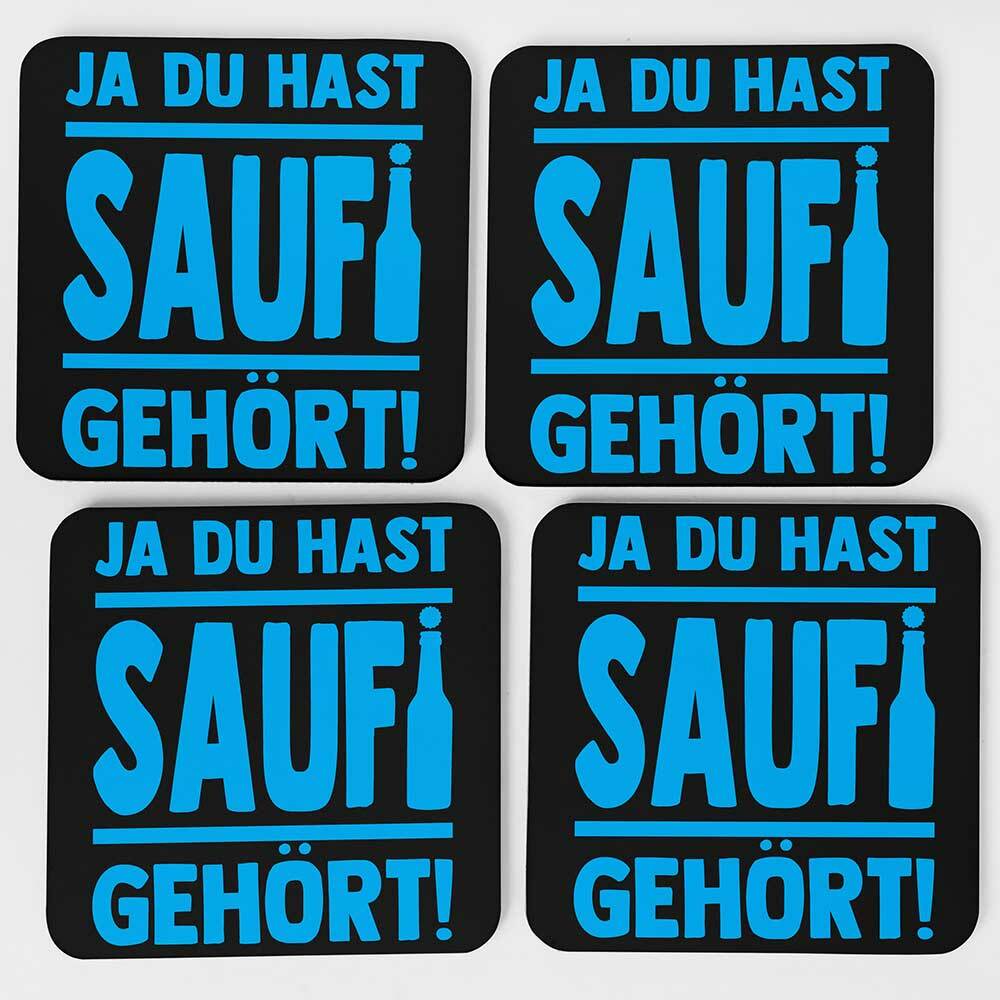 "Ja du hast Saufi gehört!" Bieruntersetzer aus Hartfaser (Blau)