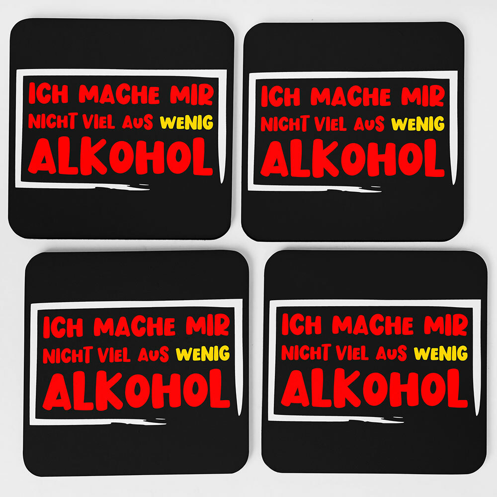 "Ich mache nicht viel aus wenig Alkohol" Bieruntersetzer aus Hartfaser