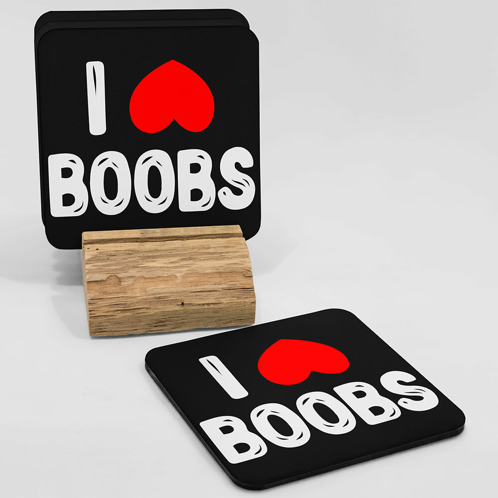 "I love Boobs" Bieruntersetzer aus Hartfaser
