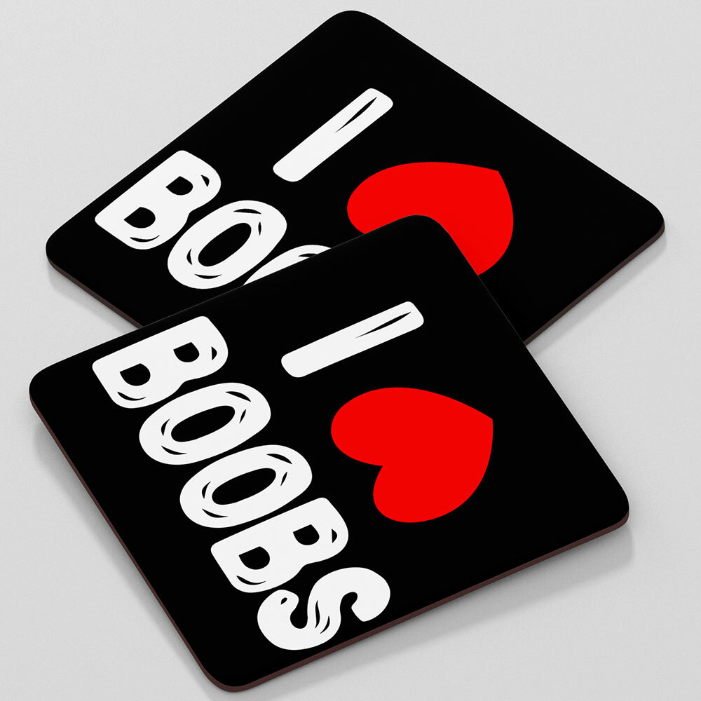 "I love Boobs" Bieruntersetzer aus Hartfaser