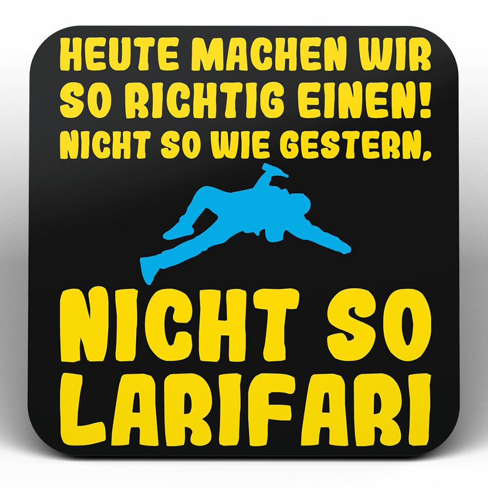 "Heute machen wir so richtig einen..." Bieruntersetzer aus Hartfaser
