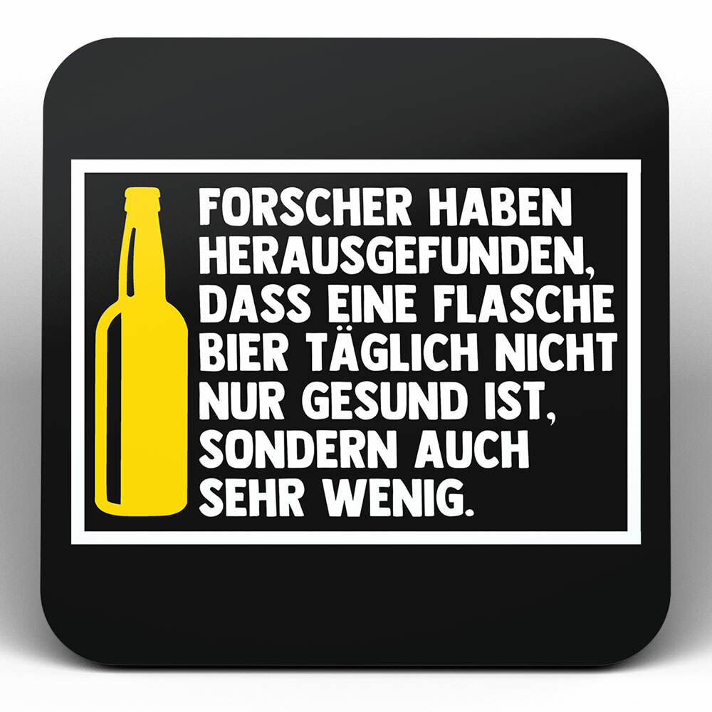 "Forscher haben herausgefunden, dass..." Bieruntersetzer aus Hartfaser