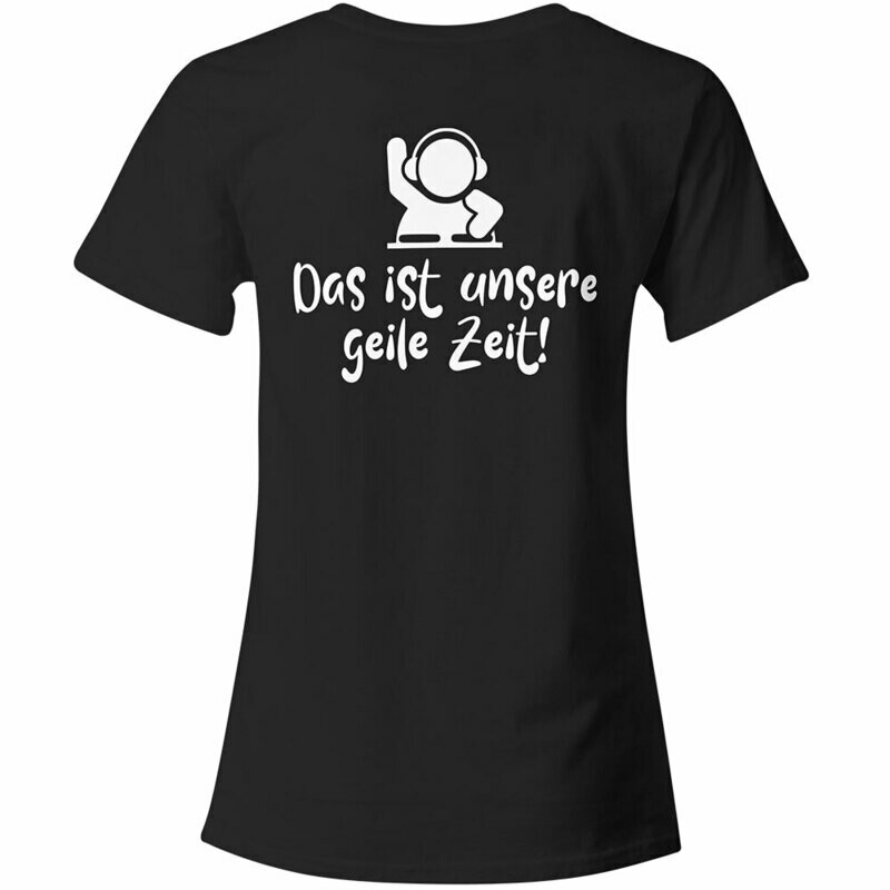 C.U.B.A. FAM "Das ist unsere geile Zeit!" T-Shirt (Women)