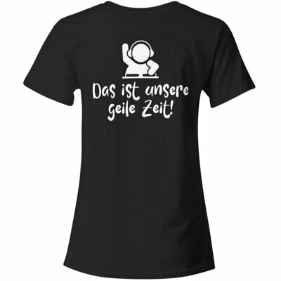 C.U.B.A. FAM "Das ist unsere geile Zeit!" T-Shirt (Women)