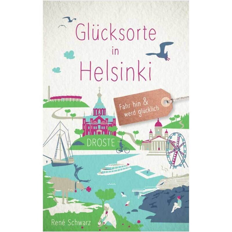 Glücksorte in Helsinki (Buch von René Schwarz) Glücksorte in Helsinki (Buch von René Schwarz)