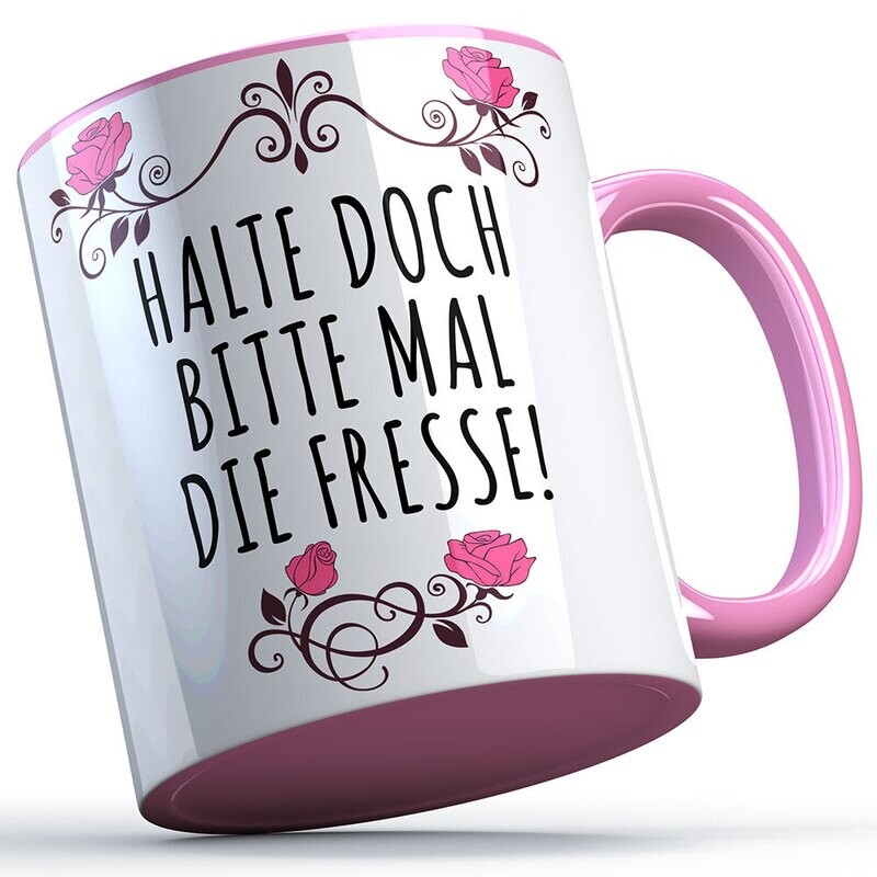 Halte doch bitte mal die Fresse Tasse lustige Sprüchetasse (5 Varianten)