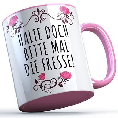 Halte doch bitte mal die Fresse Tasse lustige Sprüchetasse (5 Varianten)