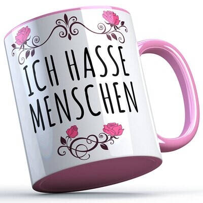 Ich hasse Menschen Tasse lustige Sprüchetasse (5 Varianten)