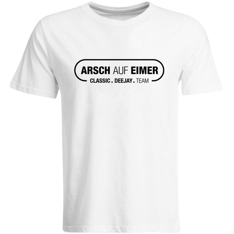 "Arsch auf Eimer" T-Shirt (Men / Design 2)