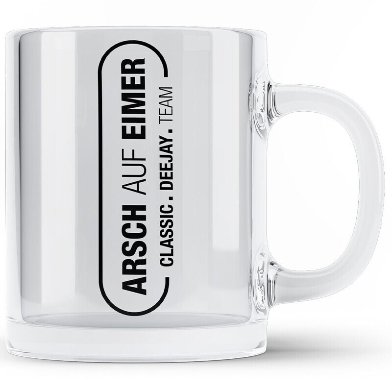 "Arsch auf Eimer" Tasse aus klarem Glas (Design 2)