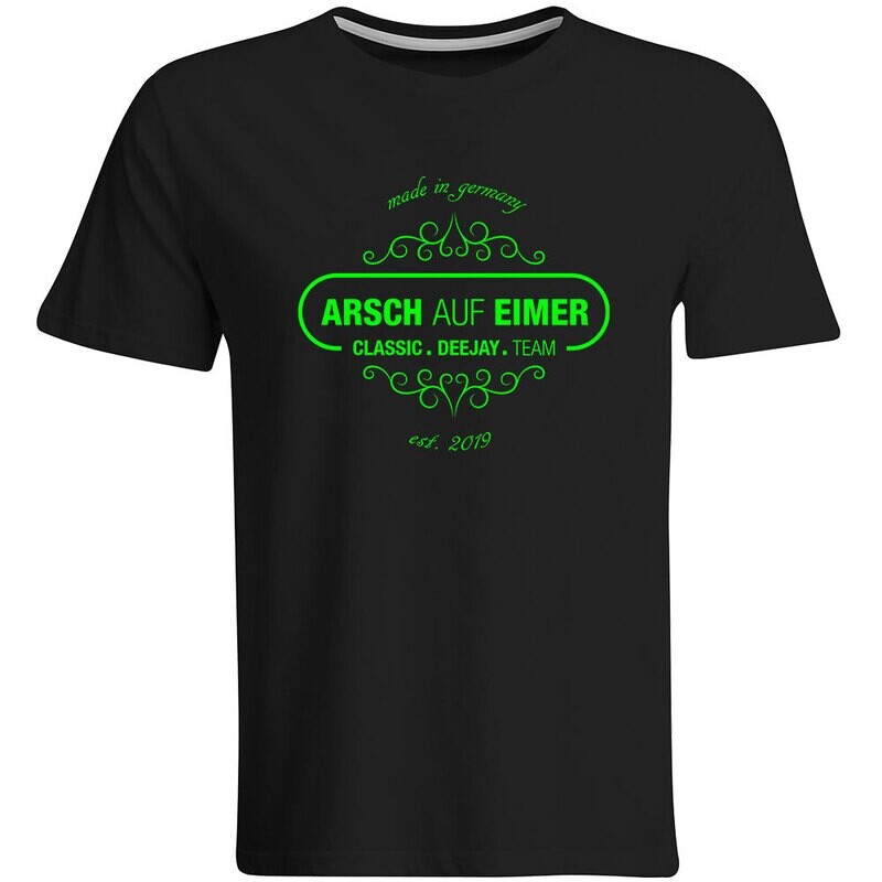 "Arsch auf Eimer" T-Shirt (Men / Design 1)