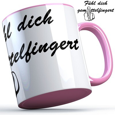 "Fühl dich gemittelfingert" DJ Sebimusic Tasse