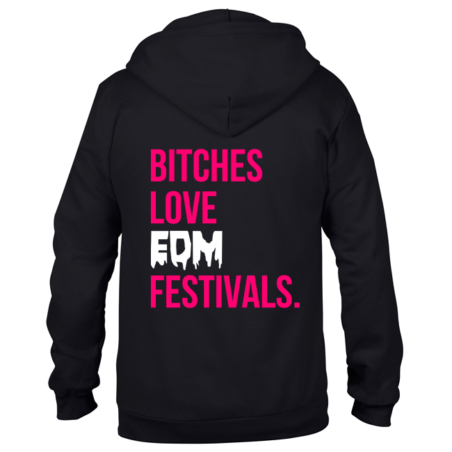 Bitches love EDM Festivals (#trancefamily Unisex Sweatjacket) M1-TFC 00013