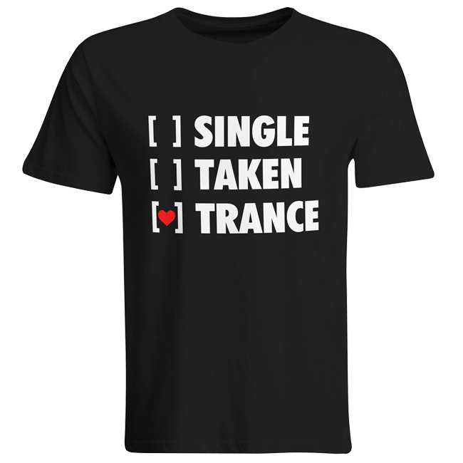 Single, Taken, Trance T-Shirt (Men)