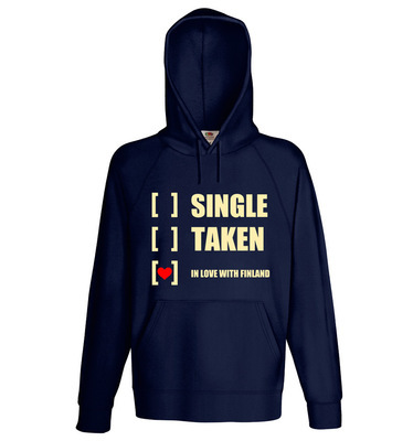 "Single, taken, in love with Finland" Hoodie (Unisex)