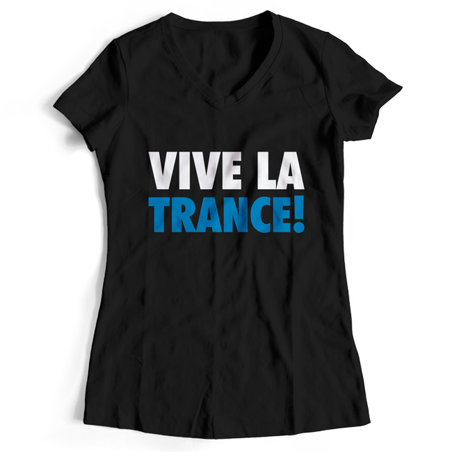 Vive La Trance! (T-Shirt Women) Vive La Trance! (T-Shirt Women)