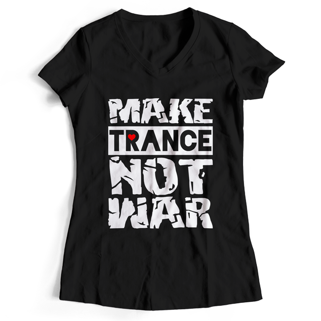 Make Trance not War T-Shirt (Women) Make Trance not War T-Shirt (Women)