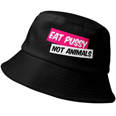 "Eat Pussy, not animals" Fischerhut