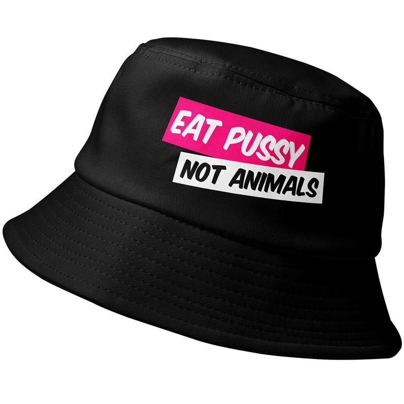 "Eat Pussy, not animals" Fischerhut