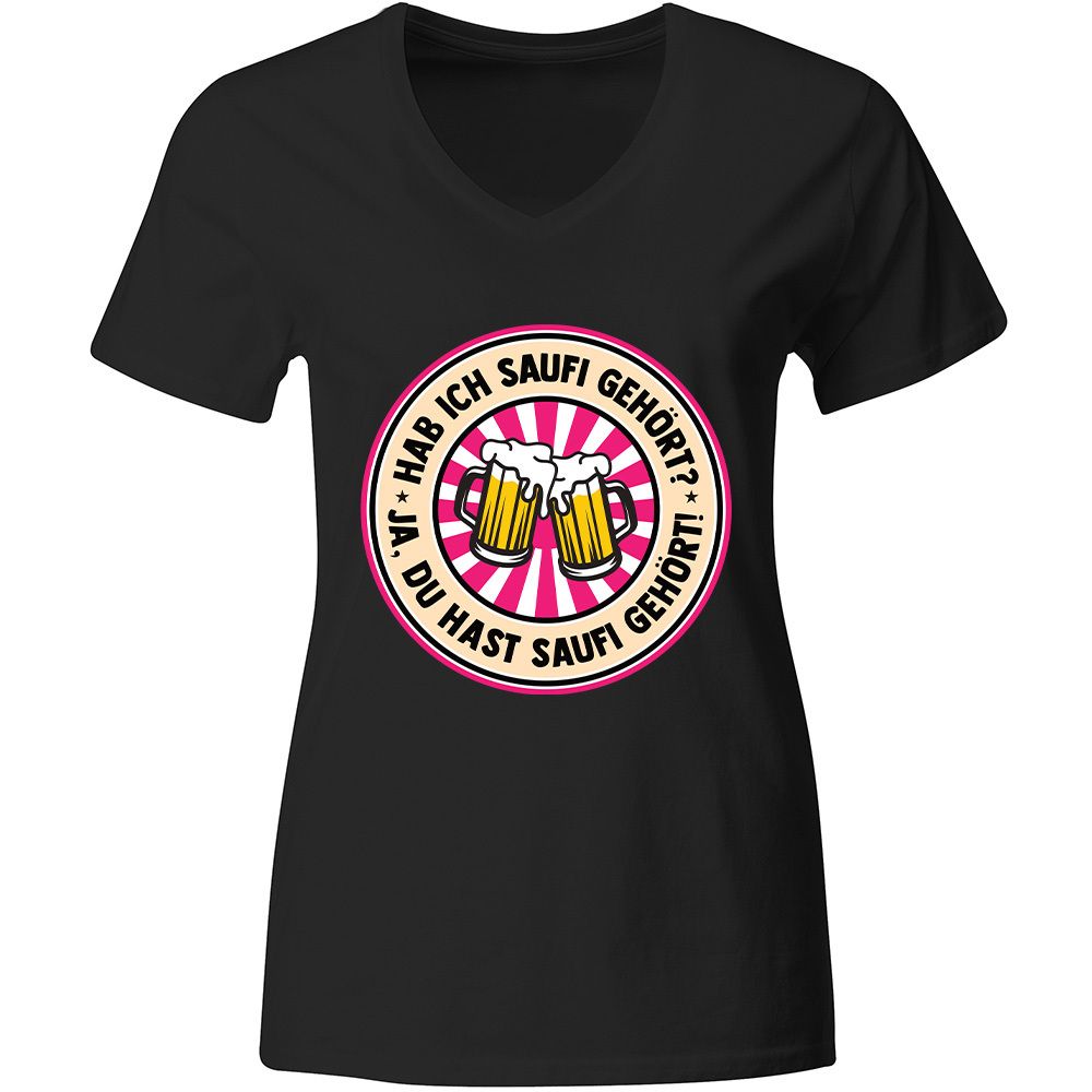 "Hab ich Saufi gehört? Ja du hast Saufi gehört!" T-Shirt Biergläser Edition (Damen, verschiedene Farben)