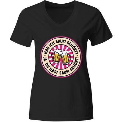 "Hab ich Saufi gehört? Ja du hast Saufi gehört!" T-Shirt Biergläser Edition (Damen, verschiedene Farben)