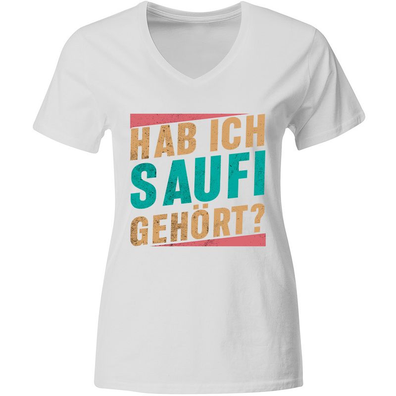 "Hab ich Saufi gehört?" T-Shirt Vintage Edition (Damen, verschiedene Farben)