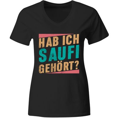"Hab ich Saufi gehört?" T-Shirt Vintage Edition (Damen, verschiedene Farben)
