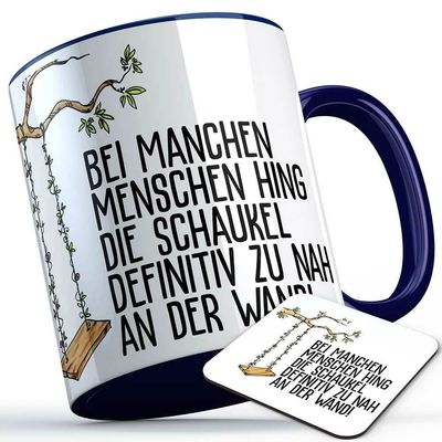 "Bei manchen Menschen hing die Schaukel definitiv zu nah an der Wand" Tasse inkl. passendem Untersetzer lustige Sprüchetasse (5 Varianten)