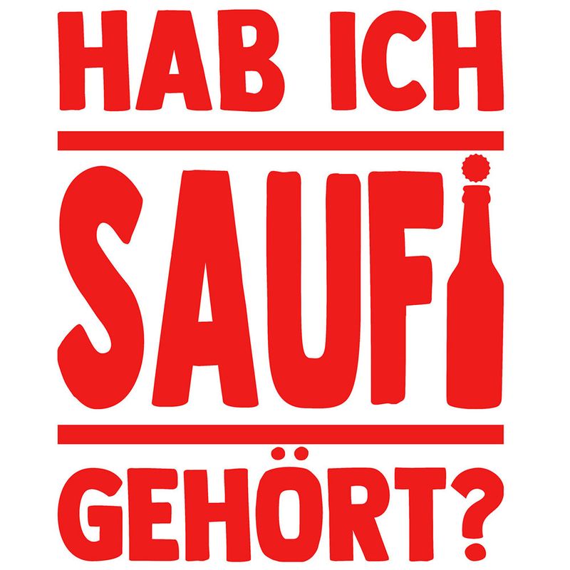 "Hab ich Saufi gehört?" Tasse