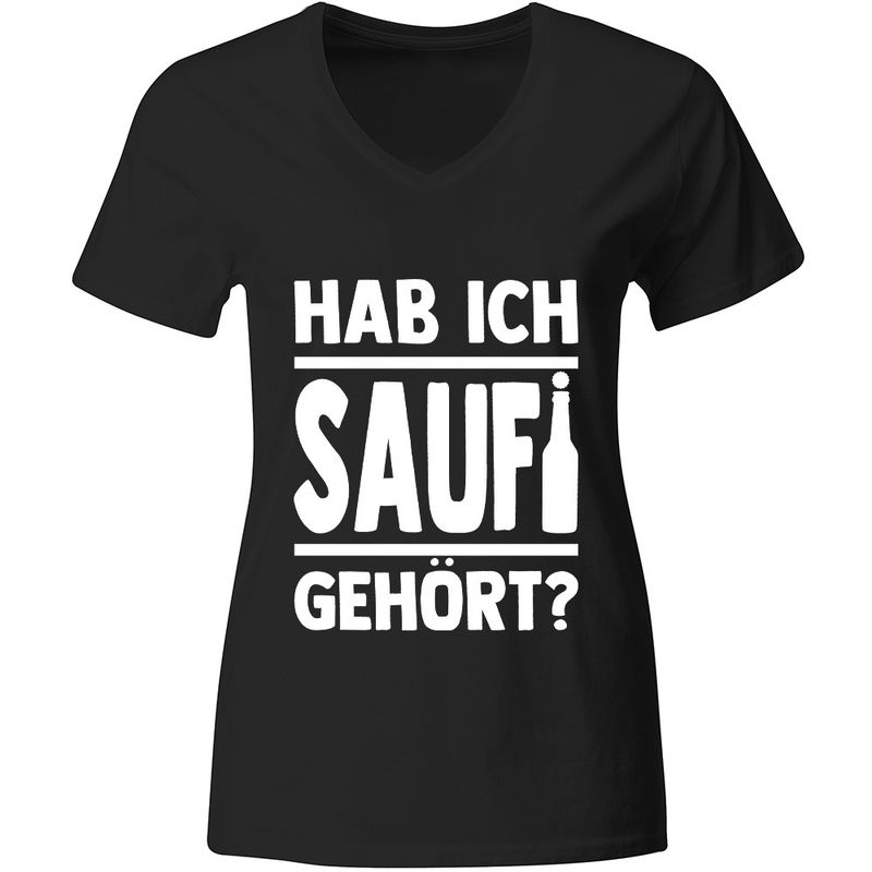 "Hab ich Saufi gehört?" T-Shirt (Damen, Farbe Schwarz, verschiedene Druckfarben)